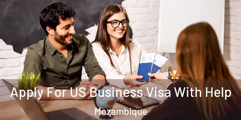 Apply For US Business Visa With Help Mozambique