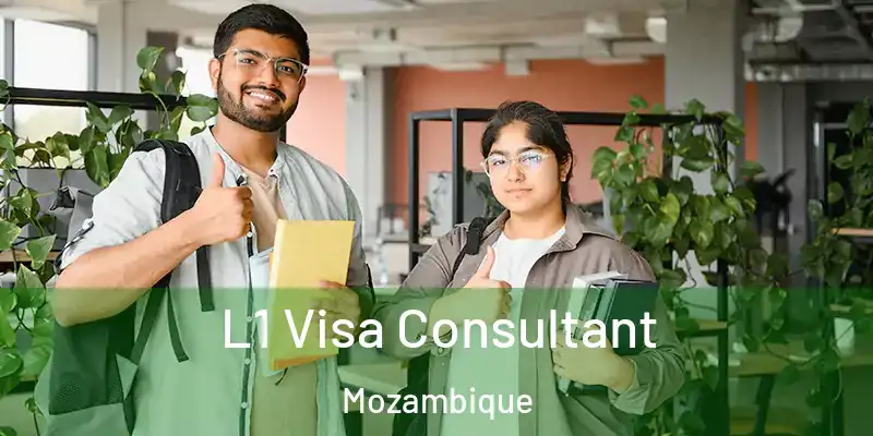 L1 Visa Consultant Mozambique