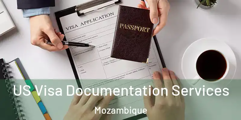 US Visa Documentation Services Mozambique