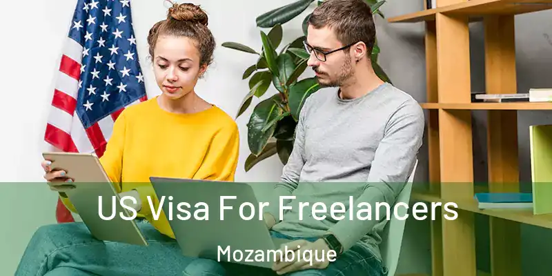  US Visa For Freelancers Mozambique