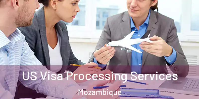 US Visa Processing Services Mozambique